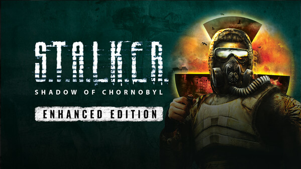 潜行者：切尔诺贝利的阴影增强版 / S.T.A.L.K.E.R.: Shadow of Chornobyl - Enhanced Edition