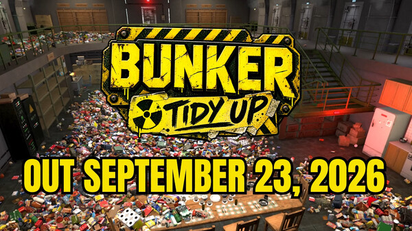 地堡整理/Bunker Tidy Up