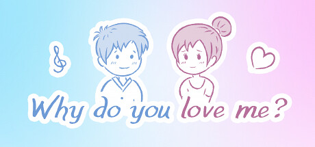 你为什么爱我？/Why do you love me? 游戏图标
